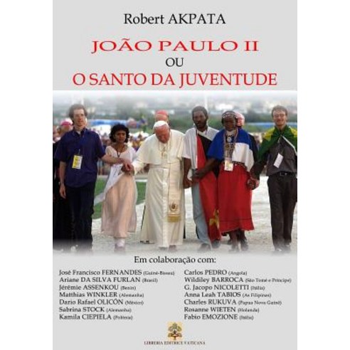 Joao Paulo II Ou O Santo Da Juventude Paperback, Createspace