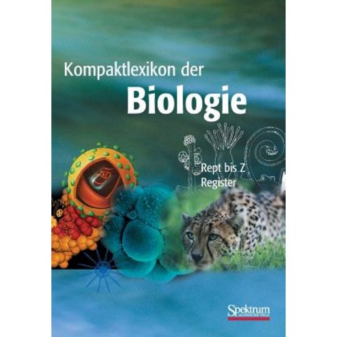 Kompaktlexikon Der Biologie - Band 3: Rept Bis Register Paperback, Spektrum Akademischer Verlag