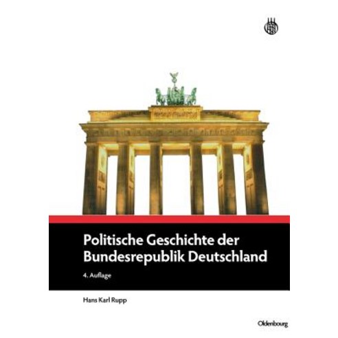 Politische Geschichte Der Bundesrepublik Deutschland Hardcover, Walter de Gruyter