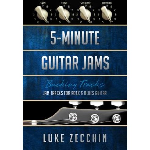 5-Minute Guitar Jams: Jam Tracks for Rock & Blues Guitar (Book + Online Bonus Material) Paperback, Guitariq.com