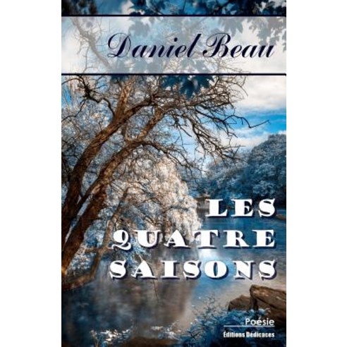 Les Quatre Saisons Paperback, Editions Dedicaces