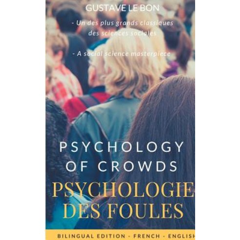 Psychologie Des Foules - Psychologie of Crowd (Bilingual French-English Edition) Paperback, Books on Demand