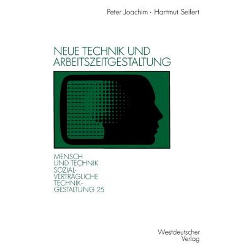 Neue Technik Und Arbeitszeitgestaltung Paperback, Vs Verlag Fur Sozialwissenschaften