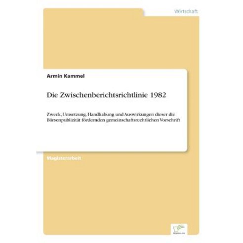 Die Zwischenberichtsrichtlinie 1982 Paperback, Diplom.de