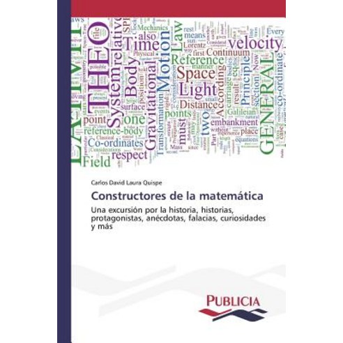 Constructores de La Matematica Paperback, Publicia