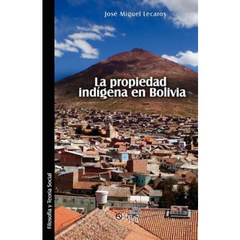 La Propiedad Indigena En Bolivia Paperback, Libros En Red