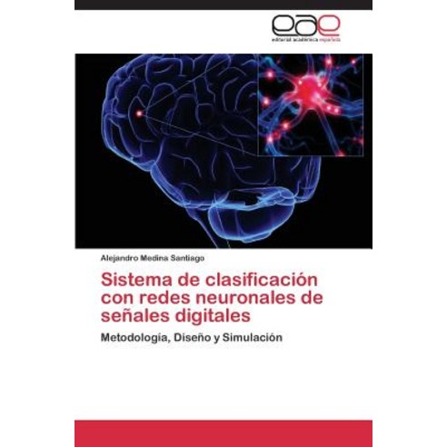 Sistema de Clasificacion Con Redes Neuronales de Senales Digitales Paperback, Eae Editorial Academia Espanola