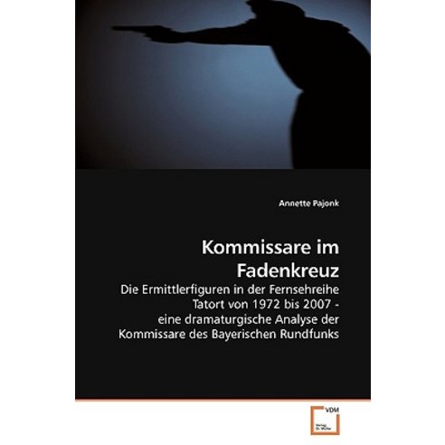 Kommissare Im Fadenkreuz Paperback, VDM Verlag