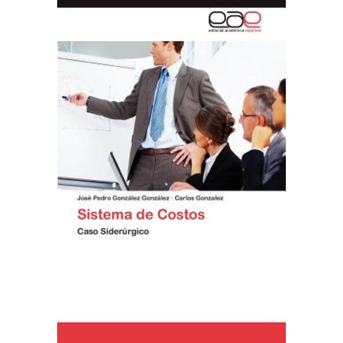 Sistema de Costos Paperback, Eae Editorial Academia Espanola