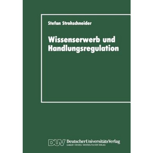 Wissenserwerb Und Handlungsregulation Paperback, Deutscher Universitatsverlag