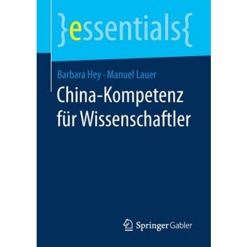 China-Kompetenz Fur Wissenschaftler Paperback, Springer Gabler