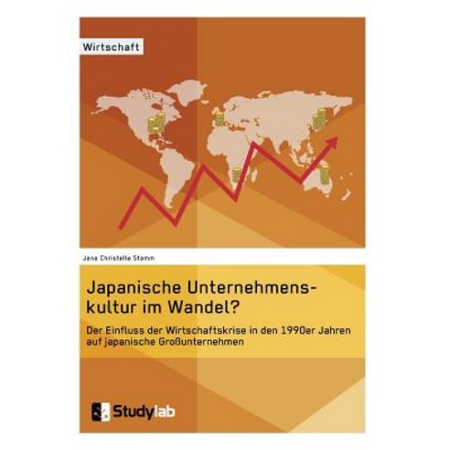 Japanische Unternehmenskultur Im Wandel? Paperback, Studylab