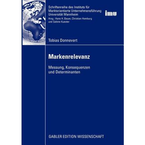 Markenrelevanz: Messung Konsequenzen Und Determinanten Paperback, Gabler Verlag