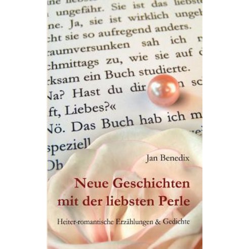 Neue Geschichten Mit Der Liebsten Perle Paperback, Books on Demand
