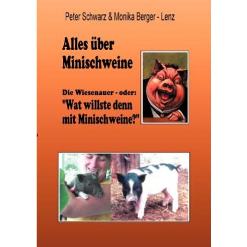 Alles Ber Minischweine Paperback, Books on Demand
