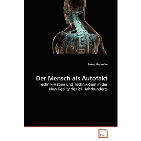 Der Mensch ALS Autofakt Paperback, VDM Verlag