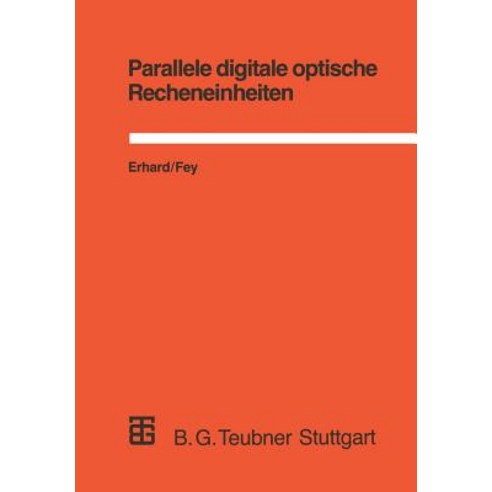 Parallele Digitale Optische Recheneinheiten: Modellierung Simulation Und Bewertung Paperback, Vieweg+teubner Verlag