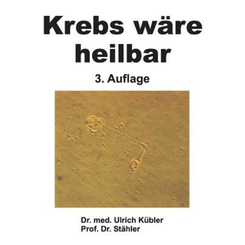 Krebs Ware Heilbar Paperback, Tredition Gmbh