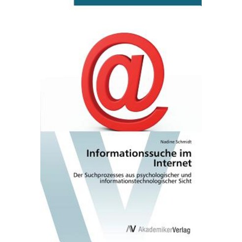 Informationssuche Im Internet Paperback, AV Akademikerverlag