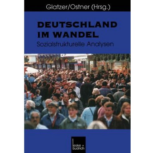 Deutschland Im Wandel: Sozialstrukturelle Analysen Paperback, Vs Verlag Fur Sozialwissenschaften