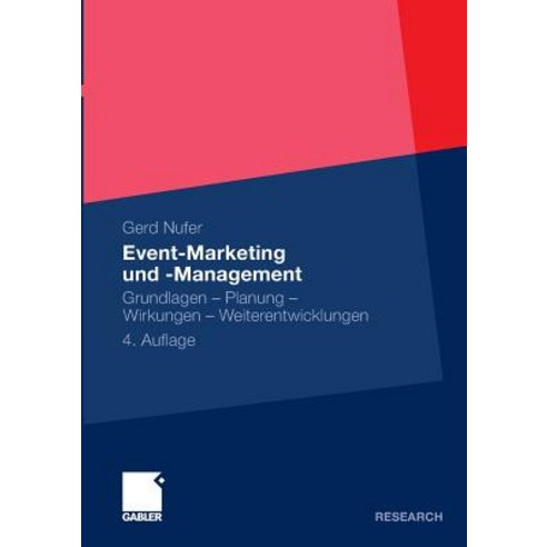 Event-Marketing Und -Management: Grundlagen - Planung - Wirkungen - Weiterentwicklungen Paperback, Gabler Verlag