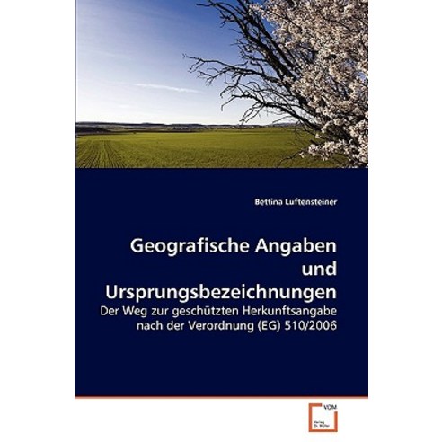 Geografische Angaben Und Ursprungsbezeichnungen Paperback, VDM Verlag