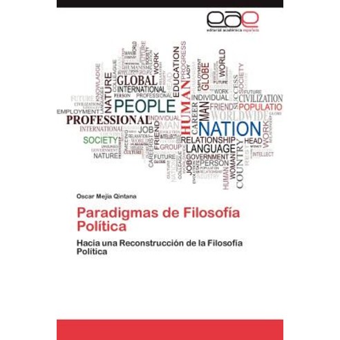 Paradigmas de Filosofia Politica Paperback, Eae Editorial Academia Espanola