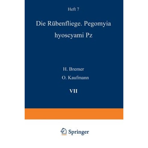 Die Rubenfliege: Pegomyia Hyoscyami Pz Paperback, Springer