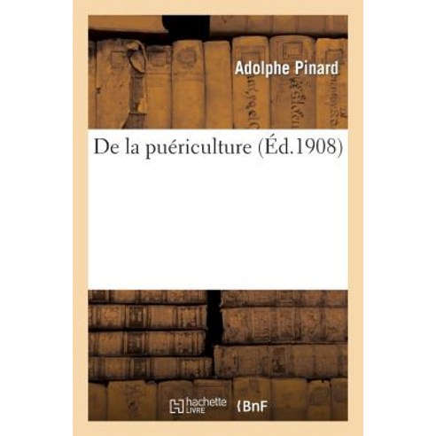 de La Puericulture Paperback, Hachette Livre Bnf