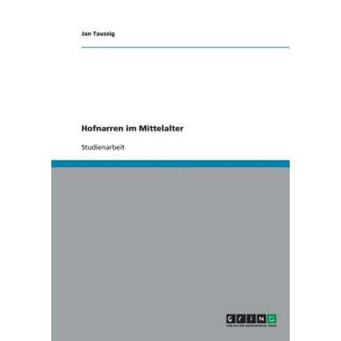 Hofnarren Im Mittelalter Paperback, Grin Publishing