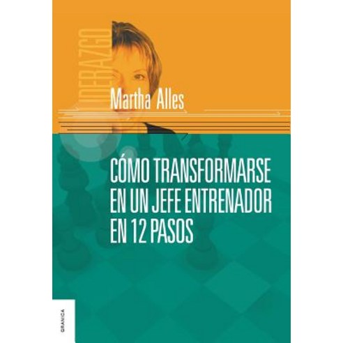 Como Transformarse En Un Jefe Entrenador En 12 Pasos Paperback, Ediciones Granica, S.A.