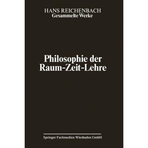 Philosophie Der Raum-Zeit-Lehre Paperback, Vieweg+teubner Verlag