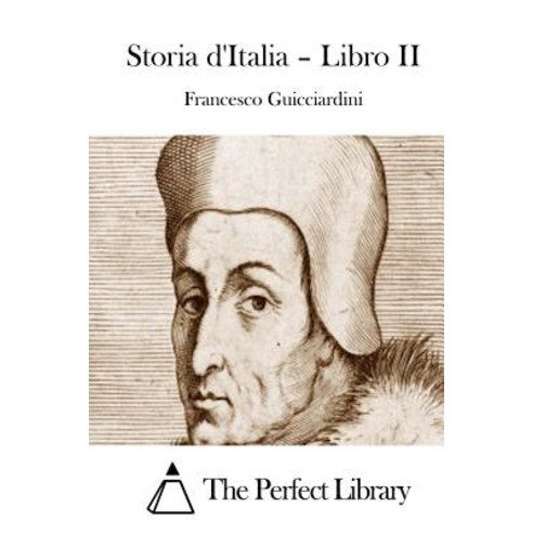 Storia D''Italia - Libro II Paperback, Createspace