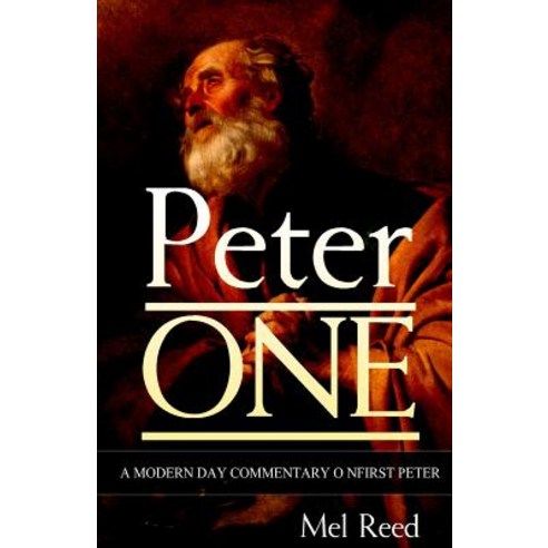 Peter One: A Modern Day Commentary on First Peter Paperback, Optimus Training