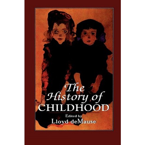 The History of Childhood Paperback, Jason Aronson, Inc.