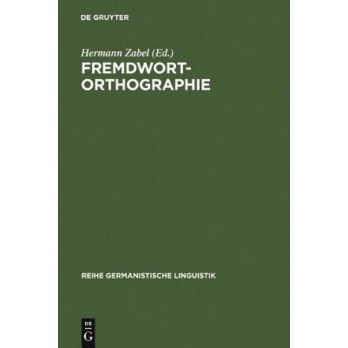 Fremdwortorthographie Hardcover, Max Niemeyer Verlag