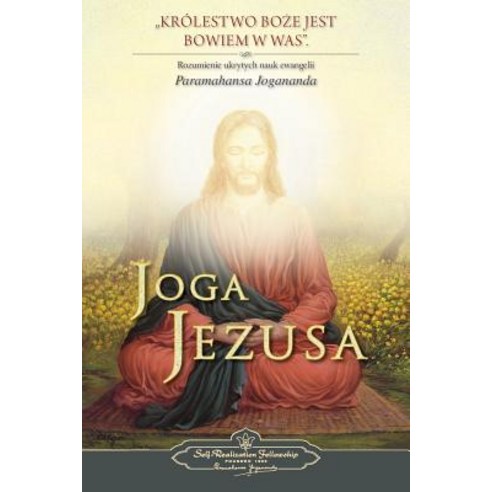 Joga Jezusa (the Yoga of Jesus) Polish Paperback, Self-Realization Fellowship