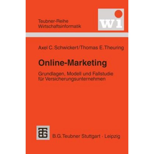 Online-Marketing: Grundlagen Modell Und Fallstudie Fur Versicherungsunternehmen Paperback, Vieweg+teubner Verlag