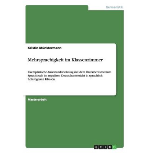 Mehrsprachigkeit Im Klassenzimmer Paperback, Grin Publishing