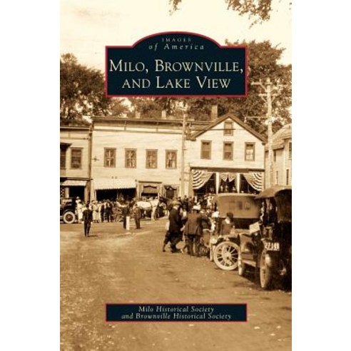 Milo Brownville and Lake View Hardcover, Arcadia Publishing Library Editions