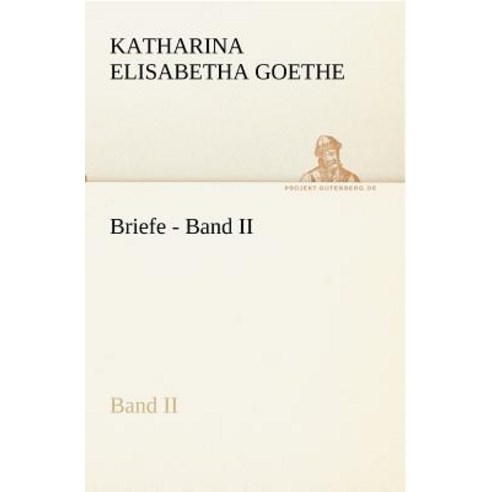 Briefe - Band II Paperback, Tredition Classics