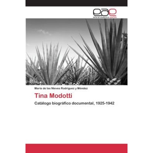 Tina Modotti Paperback, Editorial Academica Espanola
