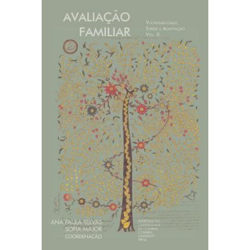 Avaliacao Familiar: Vulnerabilidade Stress E Adaptacao: Volume II Paperback, Imprensa Da Universidade de Coimbra