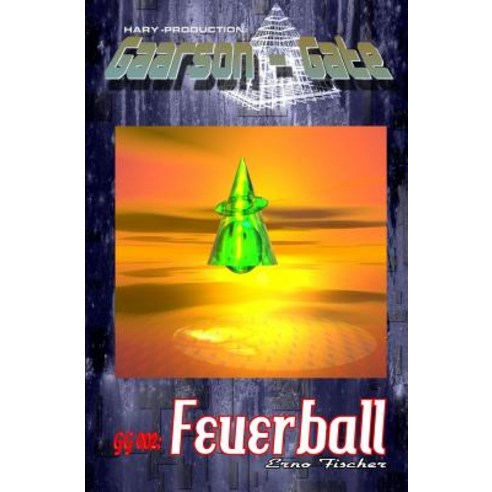 Gg 002: Feuerball Paperback, Createspace