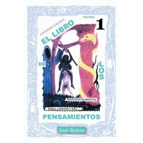 El Libro de Los Pensamientos: Dichos Sentencias y Mas... Paperback, Palibrio
