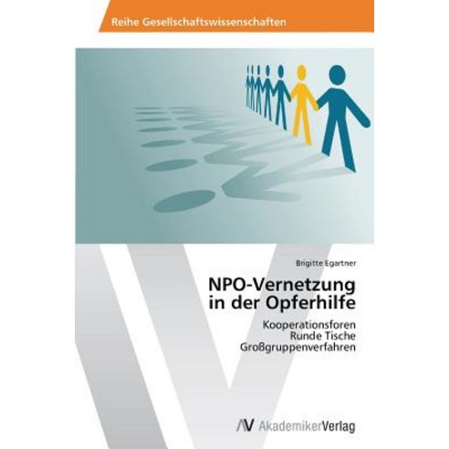 Npo-Vernetzung in Der Opferhilfe Paperback, AV Akademikerverlag