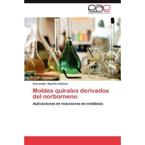 Moldes Quirales Derivados del Norborneno Paperback, Eae Editorial Academia Espanola