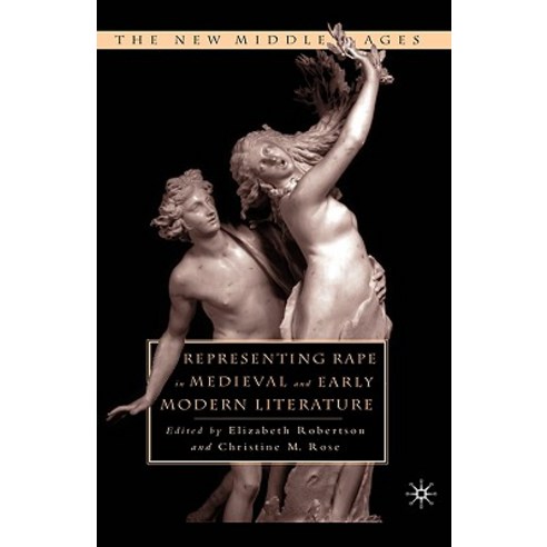 Representing Rape in Medieval and Early Modern Literature Hardcover, Palgrave MacMillan
