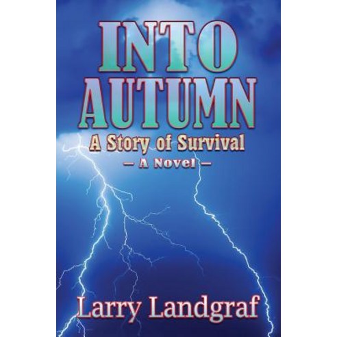Into Autumn: A Story of Survival Paperback, Fresh Ink Group