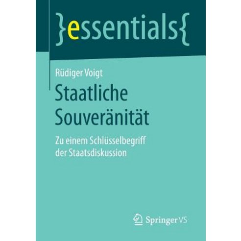 Staatliche Souveranitat: Zu Einem Schlusselbegriff Der Staatsdiskussion Paperback, Springer vs
